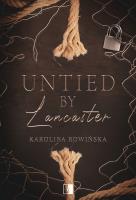 Okładka książki Untied by Lancaster. Sequel 'Tied by Lancaster'