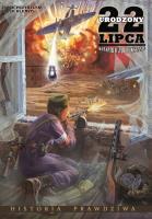 Urodzony 22 lipca. Konspiracja i Powstanie. Autor: Przybylski Jacek, Klempis Jacek. SmakLiter.pl Okładka książki Urodzony 22 lipca. Konspiracja i Powstanie