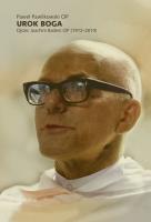 Urok Boga. Ojciec Joachim Badeni OP (1912–2010). Autor: Pawlikowski Paweł. SmakLiter.pl Okładka książki Urok Boga. Ojciec Joachim Badeni OP (1912–2010)