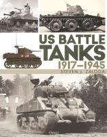 US Battle Tanks 1917-1945. Autor: Zaloga Steven J.. SmakLiter.pl Okładka książki US Battle Tanks 1917-1945