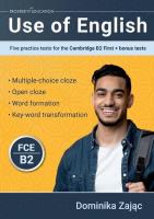 Use of English B2 Five Practice Tests for the.... Autor: Dominika Zając. SmakLiter.pl Okładka książki Use of English B2 Five Practice Tests for the...