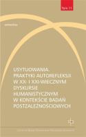 Usytuowania. Praktyki autorefleksji w XX- i XXI-w.. Autor: Emilia Kledzik, Małgorzata Zduniak. SmakLiter.pl Okładka książki Usytuowania. Praktyki autorefleksji w XX- i XXI-w.