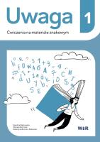 Uwaga. Ćwiczenia na materiale znakowym 1. Autor: Karolina Dąbrowska, Daniela Kochman, Katarzyna Br. SmakLiter.pl Okładka książki Uwaga. Ćwiczenia na materiale znakowym 1