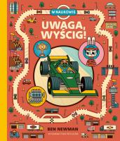 Uwaga, wyścig!. Autor: Ben Newman. SmakLiter.pl Okładka książki Uwaga, wyścig!