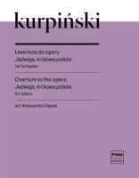 Okładka książki Uwertura do opery ''Jadwiga, królowa polska