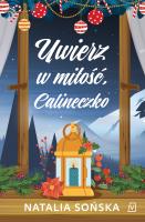 Okładka książki Uwierz w miłość, Calineczko wyd. 2026