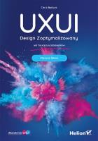 UXUI. Design Zoptymalizowany. Manual Book. Autor: CHRIS BADURA. SmakLiter.pl Okładka książki UXUI. Design Zoptymalizowany. Manual Book