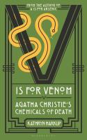 V is for Venom. Autor: Harkup Kathryn. SmakLiter.pl Okładka książki V is for Venom