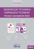 Vademecum Tachnika Farmaceutycznego. Tom 3. Autor: Marcin Rabka. SmakLiter.pl Okładka książki Vademecum Tachnika Farmaceutycznego. Tom 3