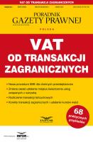 VAT od transakcji zagranicznych. Podatki 5/2025. Autor:   Praca zbiorowa. SmakLiter.pl Okładka książki VAT od transakcji zagranicznych. Podatki 5/2025