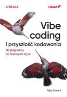 Okładka książki Vibe coding i przyszłość kodowania