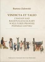 Okładka książki Vindicta et talio. Z badań nad racjonalizacją kary w kulturze prawnej późnego antyku