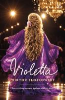 Okładka książki Violetta. Powieść inspirowana życiem wielkiej diwy