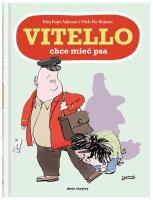 Vitello chce mieć psa. Autor: Aakeson Kim Fupz. SmakLiter.pl Okładka książki Vitello chce mieć psa