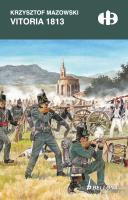 Vitoria 1813. Autor: Mazowski Krzysztof. SmakLiter.pl Okładka książki Vitoria 1813