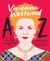 Vivienne Westwood A to Z. Autor: Bailey Nadia. SmakLiter.pl Okładka książki Vivienne Westwood A to Z