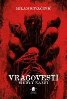 Vragovesti. Siewcy kaźni. Autor: Milan Kovacevic. SmakLiter.pl Okładka książki Vragovesti. Siewcy kaźni