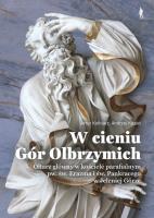 W cieniu Gór Olbrzymich. Ołtarz główny w kościele parafialnym pw. św. Erazma i św. Pankracego w Jeleniej Górze. Autor: Kolbiarz Artur, Andrzej Kozieł. SmakLiter.pl Okładka książki W cieniu Gór Olbrzymich. Ołtarz główny w kościele parafialnym pw. św. Erazma i św. Pankracego w Jeleniej Górze