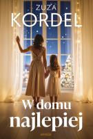 W domu najlepiej. Autor: Kordel Zuza. SmakLiter.pl Okładka książki W domu najlepiej