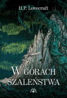 W górach szaleństwa MK 2025. Autor: Howard Phillips Lovecraft. SmakLiter.pl Okładka książki W górach szaleństwa MK 2025