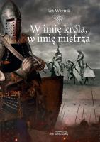 Okładka książki W imię króla, w imię mistrza