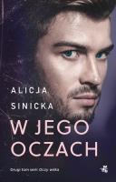 W jego oczach. Oczy wilka. Tom 2 wyd. 2025. Autor: Alicja Sinicka. SmakLiter.pl Okładka książki W jego oczach. Oczy wilka. Tom 2 wyd. 2025
