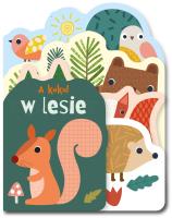 W lesie. A kuku!. Autor: Opracowanie zbiorowe. SmakLiter.pl Okładka książki W lesie. A kuku!
