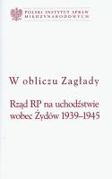 W obliczu zagłady Rząd RP na uchodźctwie wobec. Autor: Długołęcki Piotr. SmakLiter.pl Okładka książki W obliczu zagłady Rząd RP na uchodźctwie wobec