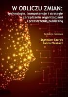 Okładka książki W obliczu zmian: technologie, kompetencje i...