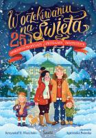 W oczekiwaniu na święta. Autor: Krzysztof H. Olszyński. SmakLiter.pl Okładka książki W oczekiwaniu na święta