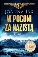 W pogoni za nazistą Tom 2. Autor: Joanna Jax. SmakLiter.pl Okładka książki W pogoni za nazistą Tom 2