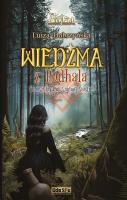 W poszukiwaniu Siódmej Siostry. Wiedźma z Podhala. Tom 3. Autor: Dobrzyńska Luiza. SmakLiter.pl Okładka książki W poszukiwaniu Siódmej Siostry. Wiedźma z Podhala. Tom 3