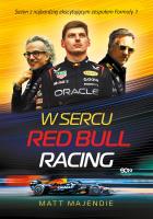 Okładka książki W sercu Red Bull Racing. Sezon z najbardziej ekscytującym zespołem Formuły 1