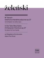 Okładka książki W Tatrach. Uwertura charakterystyczna op. 27