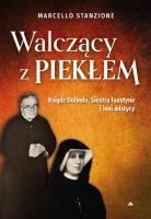 Walczący z piekłem. Autor: ks. Marcello Stanzione. SmakLiter.pl Okładka książki Walczący z piekłem