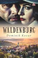 Waldenburg. Autor: Kozar Dominik. SmakLiter.pl Okładka książki Waldenburg