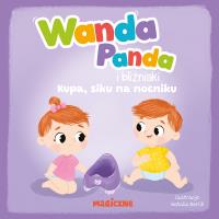 Wanda Panda i bliźniaki. Kupa, siku na nocniku!. Autor: Opracowanie zbiorowe. SmakLiter.pl Okładka książki Wanda Panda i bliźniaki. Kupa, siku na nocniku!