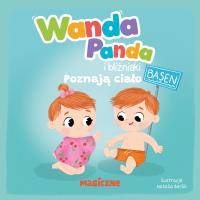 Wanda Panda i bliźniaki. Poznają ciało. Autor: Opracowanie zbiorowe. SmakLiter.pl Okładka książki Wanda Panda i bliźniaki. Poznają ciało
