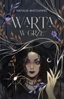 Warta w Grze. Autor: Natalia Matoliniec. SmakLiter.pl Okładka książki Warta w Grze