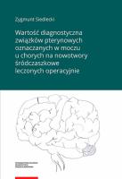 Okładka książki Wartość diagnostyczna związków pterynowych oznaczanych w moczu u chorych na nowotwory śródczaszkowe