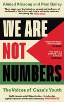 We Are Not Numbers wer. angielska. Autor: Ahmed, Pam Alnaouq, Bailey. SmakLiter.pl Okładka książki We Are Not Numbers wer. angielska