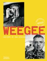 Weegee. Autor: Chéroux Clément, Young Cynthia, Bonnet Isabelle, Campany David. SmakLiter.pl Okładka książki Weegee