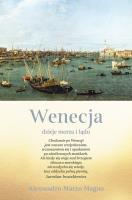 Wenecja. Dzieje morza i lądu. Autor: Alessandro Marzo Magno. SmakLiter.pl Okładka książki Wenecja. Dzieje morza i lądu