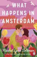 What Happens in Amsterdam wer. angielska. Autor: Solomon Rachel Lynn. SmakLiter.pl Okładka książki What Happens in Amsterdam wer. angielska