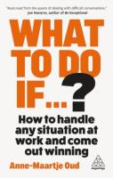 Okładka książki What To Do If...?: 35 Questions You'll Need to Answer at Work