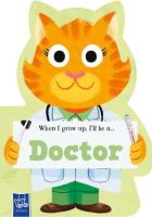 When I Grow Up Doctor. Wydawca: Yoyo Books. SmakLiter.pl Opakowanie When I Grow Up Doctor
