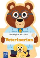 When I Grow Up Veterinarian. Wydawca: Yoyo Books. SmakLiter.pl Opakowanie When I Grow Up Veterinarian