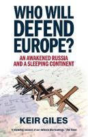 Okładka książki Who Will Defend Europe?: An Awakened Russia and a Sleeping Continent