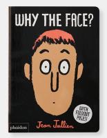 Why The Face?. Autor: Jean Jullien. SmakLiter.pl Okładka książki Why The Face?