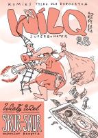 Wiały Wiel Skur-Skur. Wilq Superbohater. Tom 28. Autor: Minkiewicz Bartosz, Minkiewicz Tomasz. SmakLiter.pl Okładka książki Wiały Wiel Skur-Skur. Wilq Superbohater. Tom 28